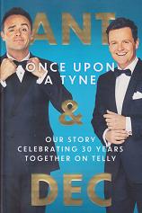 Once Upon a Tyne by Ant and Dec